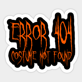 Error 404 Costume Not Found Scary Font Sticker